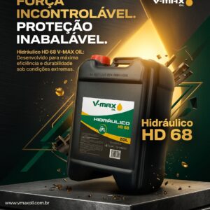 Óleo Hidráulico HD 68 VMax: Potência e Proteção para o Maquinário em Minas Gerais